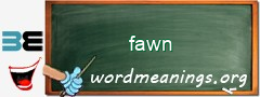 WordMeaning blackboard for fawn